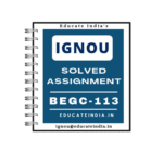 IGNOU BEGC 113 Solved Assignment PDF