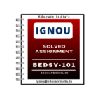 IGNOU BEDSV 101 Solved Assignment PDF 2025 - 2026